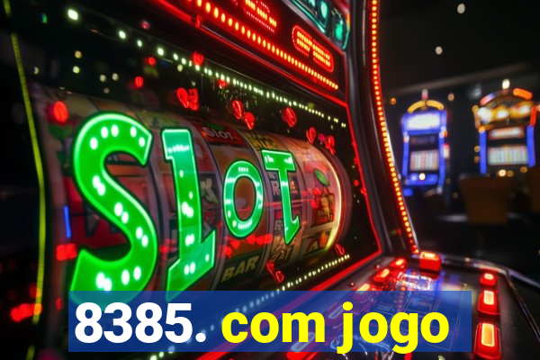 8385. com jogo